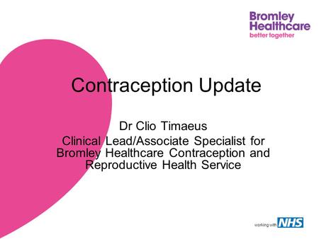 Contraception Update Dr Clio Timaeus