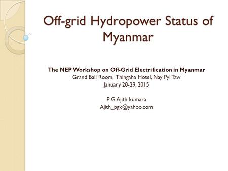 Off-grid Hydropower Status of Myanmar