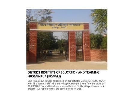DISTRICT INSTITUTE OF EDUCATION AND TRAINING, HUSSAINPUR (REWARI)