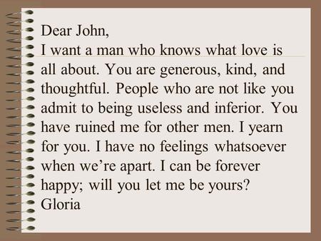 Dear John, I want a man who knows what love is all about