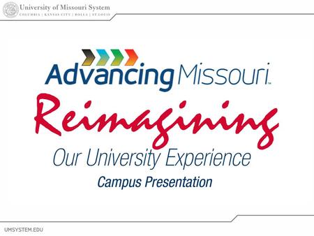 1 Reimagining Our University Experience Campus Presentation.
