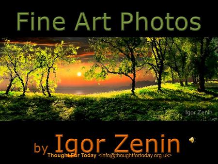Thought For Today  Fine Art Photos by Igor Zenin Thought For Today 
