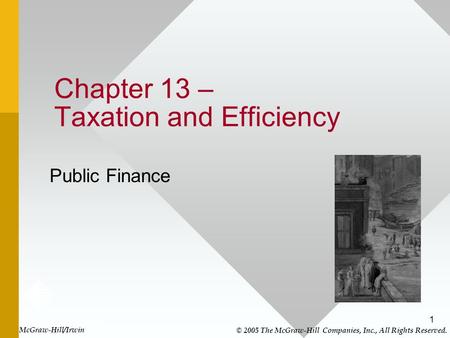 Chapter 13 – Taxation and Efficiency