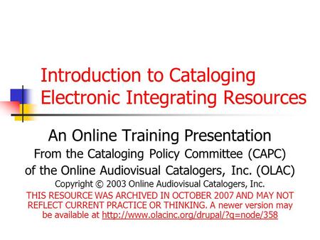 Introduction to Cataloging Electronic Integrating Resources