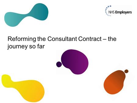 Reforming the Consultant Contract – the journey so far.