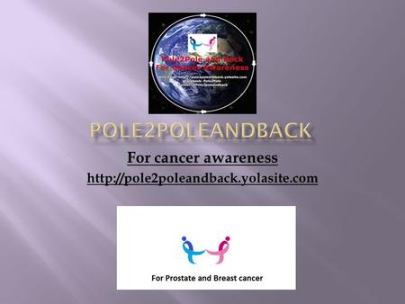For cancer awareness