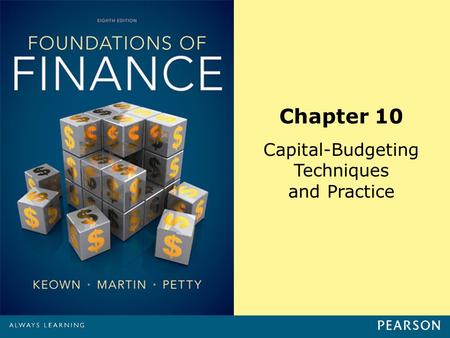 Chapter 10 Capital-Budgeting Techniques and Practice.
