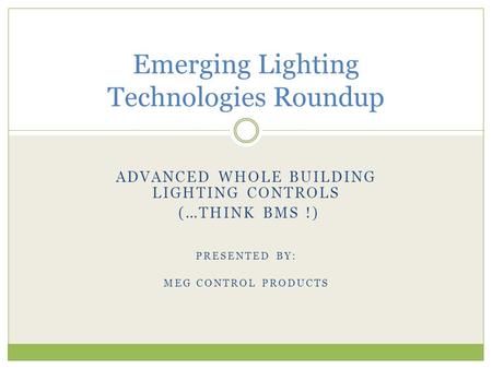 Emerging Lighting Technologies Roundup