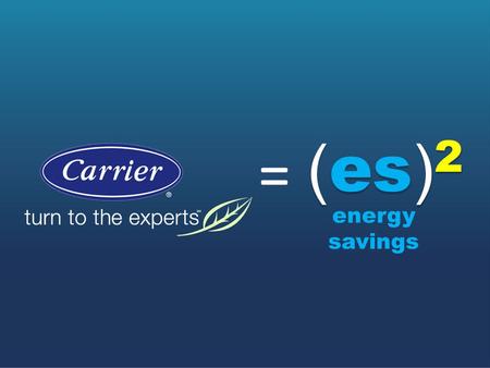 = ( es ) 2 energy savings. 53% SAVINGS* THAN OTHER LEADING INVERTERS! Best Energy Savings! High 11+ EER CASSETTE INVERTER FLOOR STANDING INVERTER HIGH.
