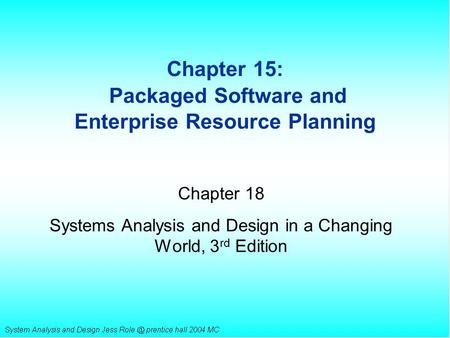 Chapter 15: Packaged Software and Enterprise Resource Planning