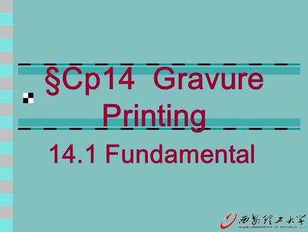 §Cp14 Gravure Printing 14.1 Fundamental.