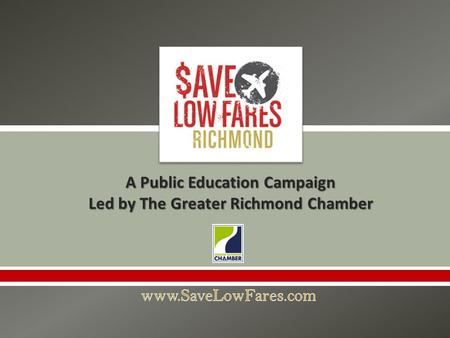  A Public Education Campaign Led by The Greater Richmond Chamber.
