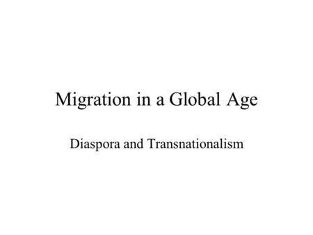 Migration in a Global Age