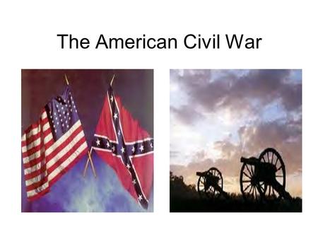 The American Civil War Civil War Civil war - A civil war is a war between people in the same country.
