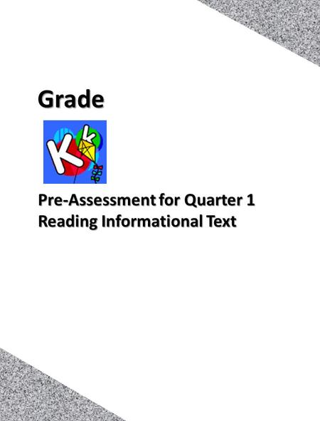 1 Pre-Assessment for Quarter 1 Reading Informational Text Grade.