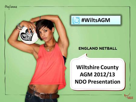 Wiltshire County AGM 2012/13 NDO Presentation #WiltsAGM.
