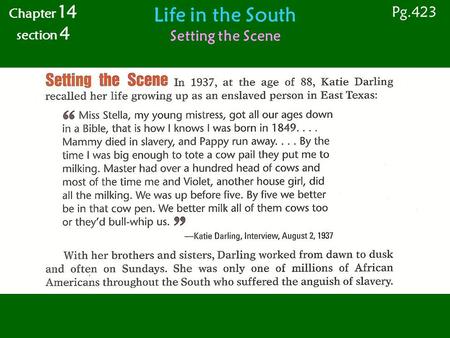 Life in the South Setting the Scene Chapter 14 section 4 Pg.423.