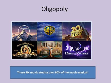 These SIX movie studios own 90% of the movie market!