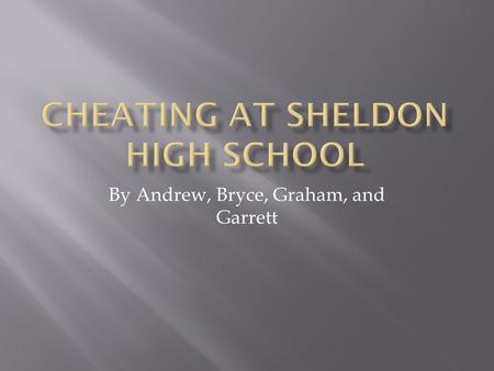 By Andrew, Bryce, Graham, and Garrett.  We surveyed 37 boys and girls from Sheldon High School and got these results.