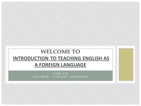 Welcome to Introduction to Teaching English as a Foreign Language