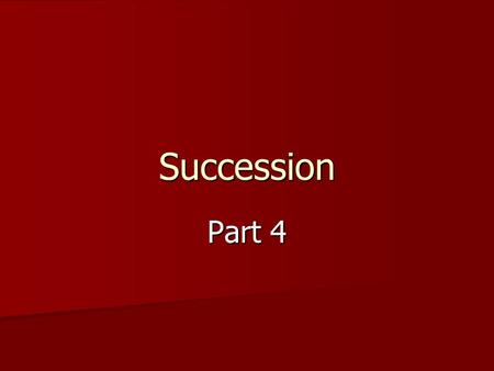 Succession Part 4. Brainstorm How do Ecosystems Form?