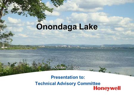 Presentation to: Technical Advisory Committee Onondaga Lake.