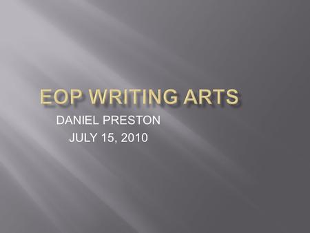 DANIEL PRESTON JULY 15, 2010. Subject Verb Agreement.