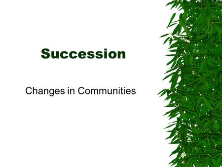 Changes in Communities