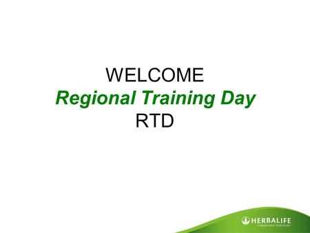 WELCOME Regional Training Day RTD