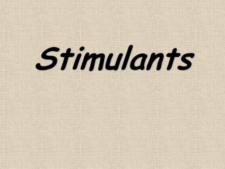 Stimulants. Alcohol Any product intended for human consumption that contains more than 0.5% of ethyl alcohol in it is considered as an alcoholic. Drinks.