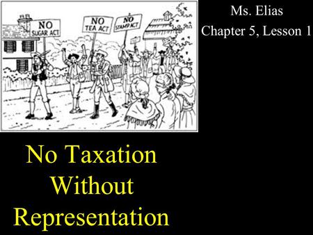No Taxation Without Representation