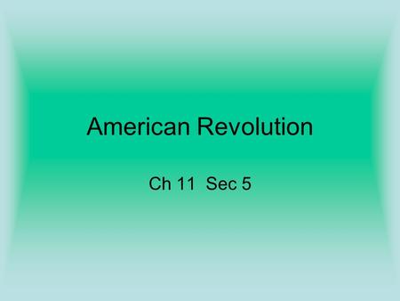 American Revolution Ch 11 Sec 5 Imperial Control The French Indian War left the British Gov. in debt. –The British expected the colonist to help pay.