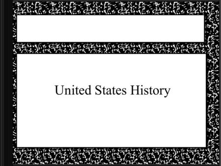 United States History.
