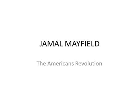 JAMAL MAYFIELD The Americans Revolution. Navigation Act(1780-1700) Laws passed boy parliament to control trade in the empire. Sugar act is pot on sugar.