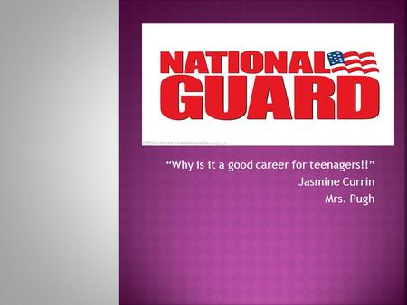 “Why is it a good career for teenagers!!” Jasmine Currin Mrs. Pugh.