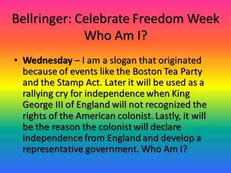 Bellringer: Celebrate Freedom Week Who Am I?