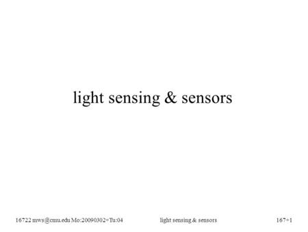 16722 Mo:20090302+Tu:04light sensing & sensors167+1 light sensing & sensors.