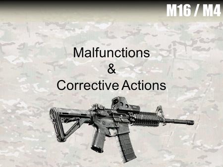 Malfunctions & Corrective Actions