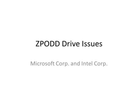 ZPODD Drive Issues Microsoft Corp. and Intel Corp.