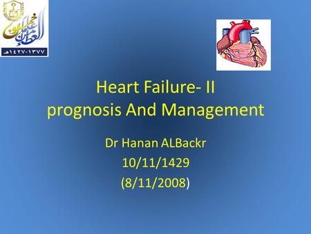 Heart Failure- II prognosis And Management