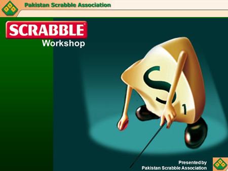 Workshop Presented by Pakistan Scrabble Association.