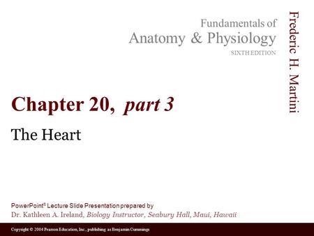 Chapter 20, part 3 The Heart.