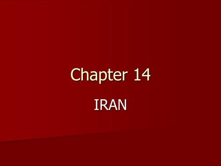 Chapter 14 IRAN. Historical Turning Points 559 BCE --- Empire of Cyrus the Great 559 BCE --- Empire of Cyrus the Great 332 BCE --- Conquest by Alexander.