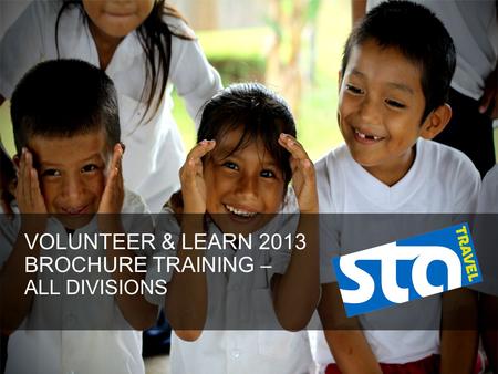 VOLUNTEER & LEARN 2013 BROCHURE TRAINING – ALL DIVISIONS.