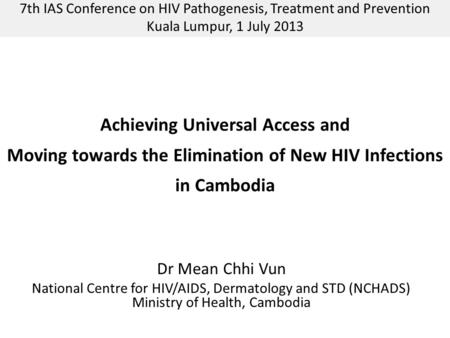 7th IAS Conference on HIV Pathogenesis, Treatment and Prevention