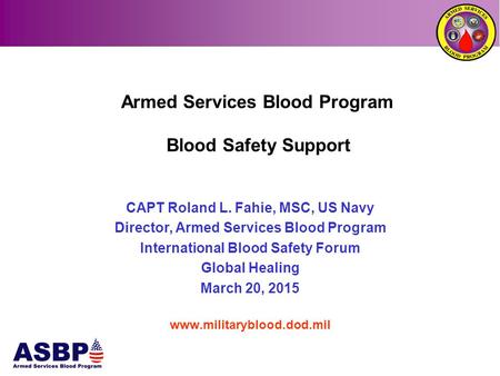 Armed Services Blood Program Blood Safety Support