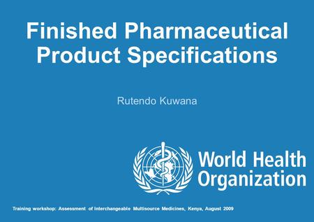 Finished Pharmaceutical Product Specifications