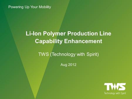 Li-Ion Polymer Production Line Capability Enhancement