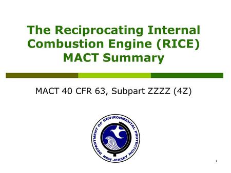 The Reciprocating Internal Combustion Engine (RICE) MACT Summary