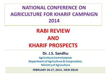RABI REVIEW AND KHARIF PROSPECTS